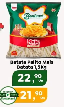 Supermercados Kawakami Batata Palito Mais oferta