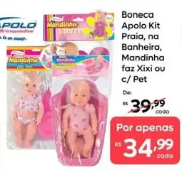 Barbosa Supermercados Boneca Apollo Kit Praia, na Banheira, Mandinha faz Xixi ou c/ Pet oferta