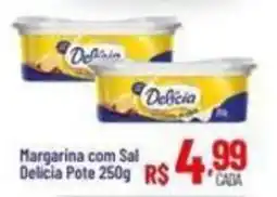 Max Atacadista Margarina com Sal Delicia oferta