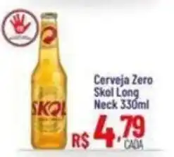 Max Atacadista Cerveja Zero Skol Long Neck oferta