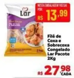 Max Atacadista Filé de Coxa e Sobrecoxa Congelado Lar oferta