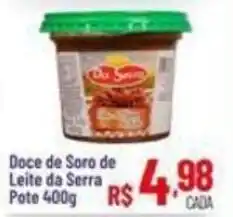 Max Atacadista Doce de Soro de Leite da Serra oferta