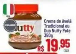 Max Atacadista Creme de Avelã Tradicional ou Duo Nutty oferta