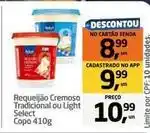 Tenda Atacado Select - requeijão cremoso tradicional ou light oferta