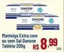 Max Atacadista Danone - manteiga extra com ou sem sal oferta