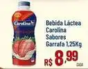 Max Atacadista Carolina - bebida láctea sabores oferta