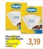 Atacadão Brigitta - filtro de papel para café oferta