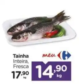 Carrefour Tainha Inteira, Fresca oferta