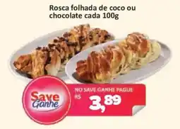 Supermercados Savegnago Rosca folhada de coco ou chocolate oferta