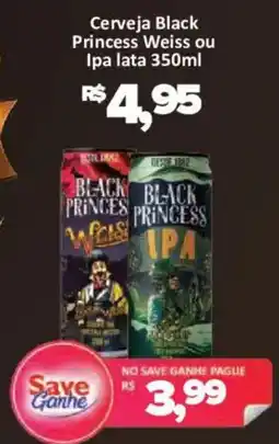 Supermercados Savegnago Cerveja Black Princess Weiss ou Ipa oferta