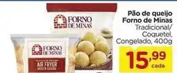 Carrefour Forno de minas - pão de queijo oferta
