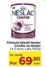 Carrefour Nestlé - formula infantil nanlac comfor ou neslac oferta