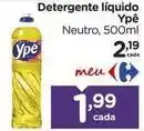 Carrefour Ypê - detergente líquido oferta