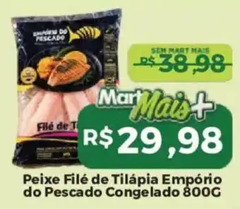 Mart Minas Peixe Filé de Tilápia Empório do Pescado oferta