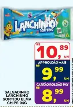 Roldão Salgadinho lanchinho sortido elma oferta