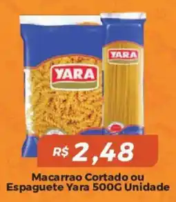 Mart Minas Macarrao cortado ou espaguete yara oferta