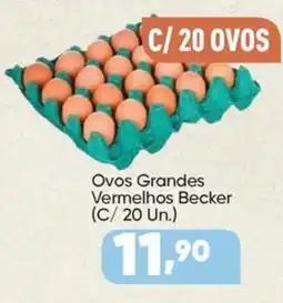 Imec Supermercados Ovos Grandes Vermelhos Becker oferta