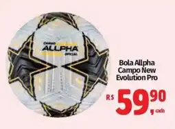 Mix Mateus Bola Allpha Campo New Evolution Pro oferta