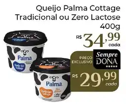 Dona de Casa Queijo Palma Cottage Tradicional ou Zero Lactose oferta