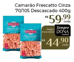 Dona de Casa Camarão frescatto cinza oferta