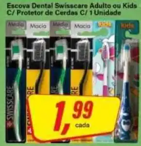 Rede Supermarket Escova Dental Swisscare Adulto ou Kids oferta