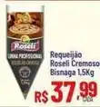 Max Atacadista Roseli - requeijão cremoso bisnaga oferta