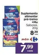 Carrefour Bairro Sabores - suplemento alimentar pre-treino oferta