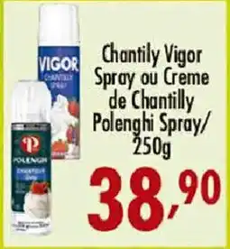 Confiança Supermercados Chantilly vigor spray ou creme de chantilly polenghi spray oferta