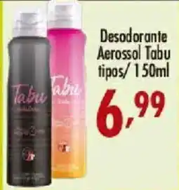 Confiança Supermercados Desodorante Aerossol Tabu oferta