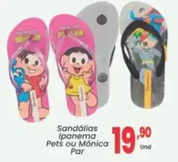 Primor Supermercado Sandálias Ipanema Pets ou Mônica Par oferta