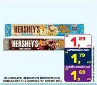 Roldão Hershey´s - chocolate chocotubes chocolate ou cookies n' creme oferta
