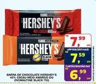 Roldão Hershey´s - barra de chocolate 40% cacau meio amargo ou ovomaltine black oferta