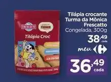 Carrefour Frescatto - tilápia crocante turma da mônica oferta