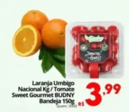 Althoff Supermercados Laranja Umbigo Nacional / Tomate Sweet Gourmet BUDNY oferta