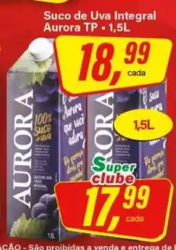 Rede Supermarket Suco de Uva Integral Aurora Tp oferta