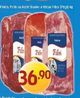 Supermercados Guanabara Paleta, Peito ou Acém Bovino a Vácuo Friboi (Peça) oferta