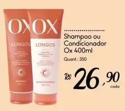 Giassi Supermercados Shampoo ou condicionador ox longos oferta