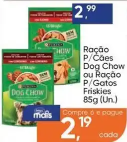 Imec Supermercados Ração P/Cães Dog Chow ou Ração P/Gatos Friskies oferta