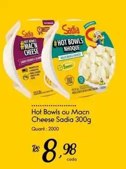 Giassi Supermercados Hot Bowls ou Macn Cheese Sadia oferta