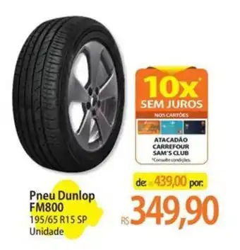 Atacadão Pneu Dunlop FM800 oferta