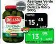 Max Atacadista Q delicia - azeitona verde com caroço vidro oferta