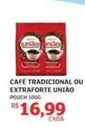 Assaí Atacadista União - café tradicional ou extraforte oferta