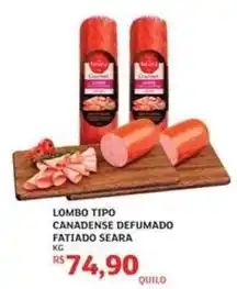 Assaí Atacadista Seara - lombo tipo canadense defumado fatiado oferta