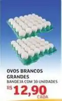 Assaí Atacadista Rs - ovos brancos grandes oferta