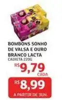 Assaí Atacadista Lacta - bombons sonho de valsa e ouro branco oferta