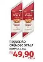 Assaí Atacadista Scala - requeijão cremoso oferta