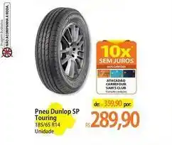 Atacadão Dunlop - pneu sp touring oferta