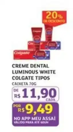 Assaí Atacadista CREME DENTAL LUMINOUS WHITE COLGATE TIPOS oferta