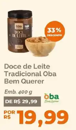 Oba Hortifruti Doce de Leite Tradicional Oba Bem Querer oferta