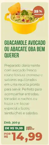 Oba Hortifruti Guacamole avocado ou abacate oba bem querer oferta